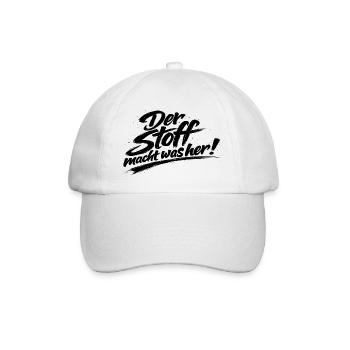 cooler Spruch "der Stoff macht was her" - Baseballkappe - Weiß/Weiß - Vorne