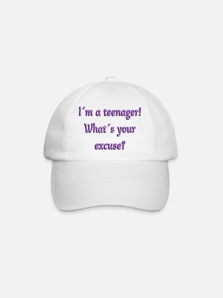 Teenager, Was ist deine Entschuldigung, Teenager sind Teenager - Baseballkappe - Weiß/Weiß