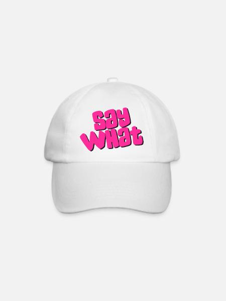 Say What - Baseballkappe - Weiß/Weiß