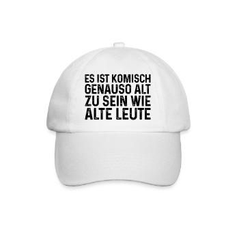 Es ist komisch genauso alt zu sein wie alte Leute - Baseballkappe - Weiß/Weiß - Vorne