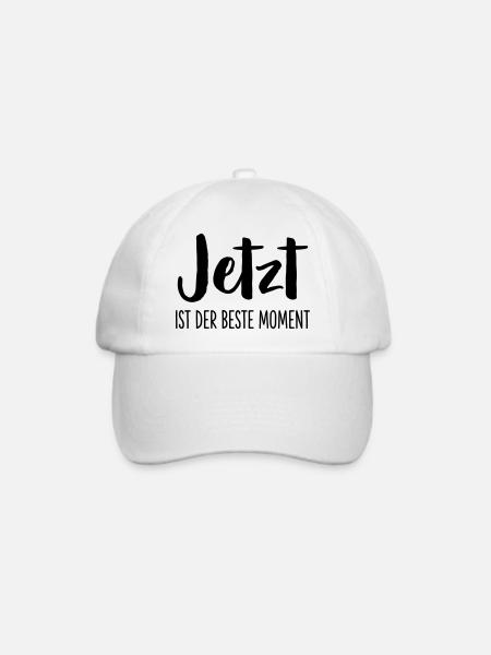 Jetzt ist der beste Moment Spruch Geschenk - Baseballkappe - Weiß/Weiß