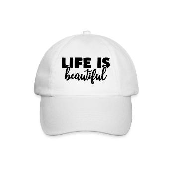 life is beautiful Motivation Leben Zitat - Baseballkappe - Weiß/Weiß - Vorne