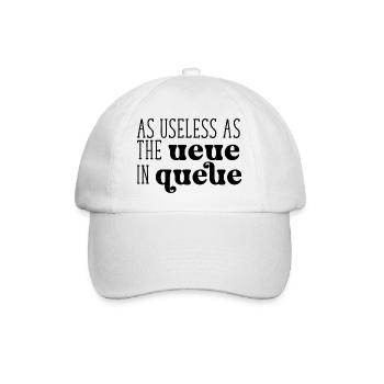 As useless as the Ueue in Queue - Baseballkappe - Weiß/Weiß - Vorne