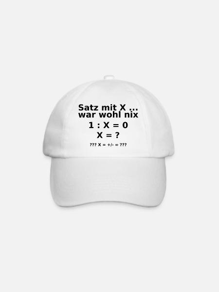satz mit x ... war wohl_nix  - Baseballkappe - Weiß/Weiß