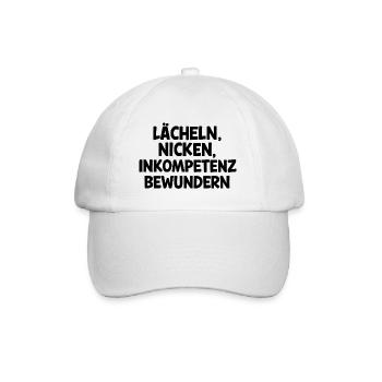 Lächeln, nicken, Inkompetenz bewundern - Baseballkappe - Weiß/Weiß - Vorne