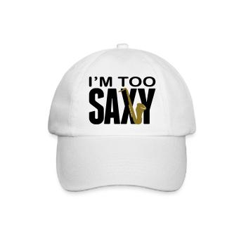 I'm too Saxy - Saxophone - Saxofon -Blasinstrument - Baseballkappe - Weiß/Weiß - Vorne