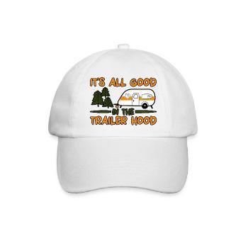 It's All Good In The Trailer Hood 4 - Baseballkappe - Weiß/Weiß - Vorne