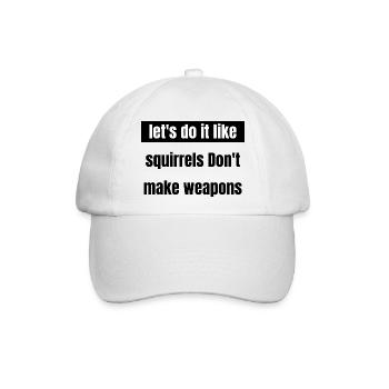 sayings anti war funny sayings family disarmament - Baseballkappe - Weiß/Weiß - Vorne