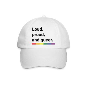 Laut, stolz und queer. - Baseballkappe - Weiß/Weiß - Vorne