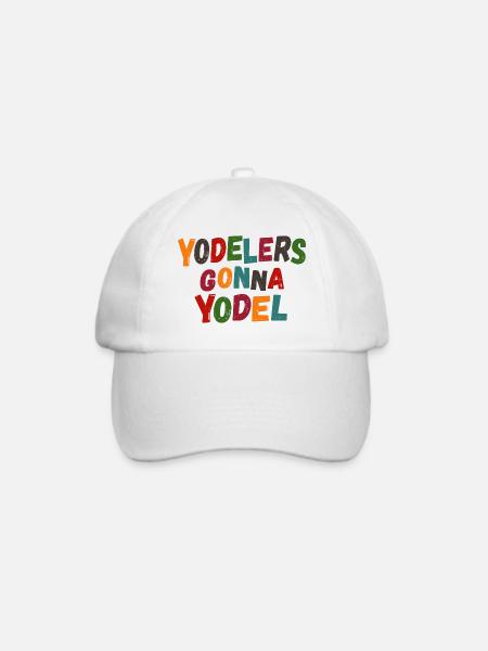 Yodelers gonna Yodel - Baseballkappe - Weiß/Weiß