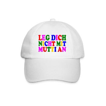 Leg dich nicht mit mutti an - Baseballkappe - Weiß/Weiß - Vorne