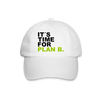 It is time for plan b . Es ist Zeit für Plan B. - Baseballkappe - Weiß/Weiß - Vorne