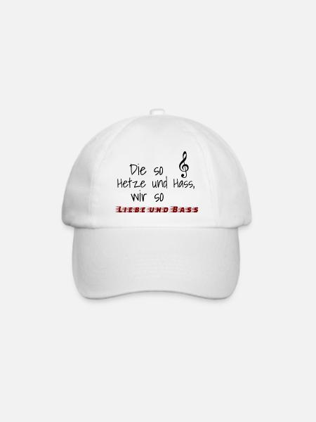 Die so Hetze und Hass, wir so Liebe und Bass - Baseballkappe - Weiß/Weiß
