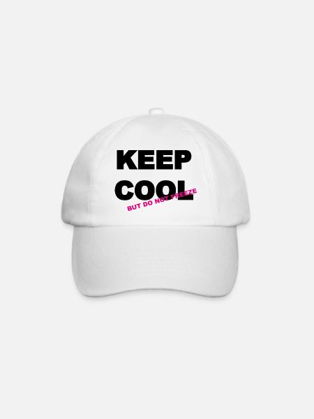 Keep cool..but do not freeze - Baseballkappe - Weiß/Weiß