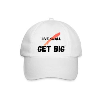 Live small get big - Baseballkappe - Weiß/Weiß - Vorne