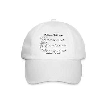 Mathematik / Physik / Nerd: Welchen Teil von ... - Baseballkappe - Weiß/Weiß - Vorne