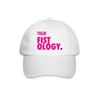 Trust me. I studied Fistology. - Baseballkappe - Weiß/Weiß - Vorne