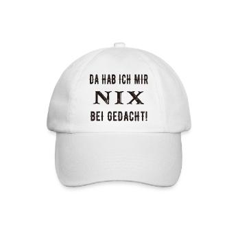 Da hab ich mir nix bei gedacht! - Baseballkappe - Weiß/Weiß - Vorne