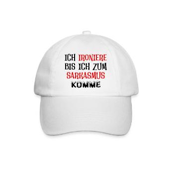Ich ironiere bis ich zum Sarkasmus komme - Baseballkappe - Weiß/Weiß - Vorne