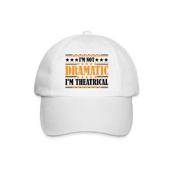 I'm Not Dramatic, I'm Theatrical 22 - Baseballkappe - Weiß/Weiß - Vorne