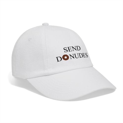 Send Donudes - Baseballkappe