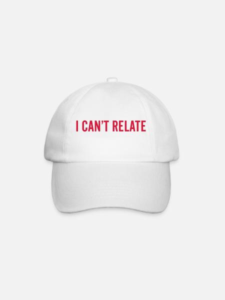 I can't relate - Baseball Cap - white/white