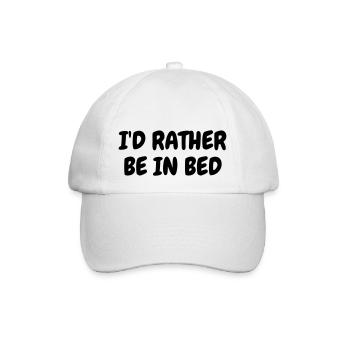 I'd rather be in bed - Humor - Funny - Joke - Frie - Casquette classique - blanc/blanc - Devant