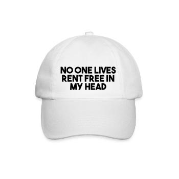 NO ONE LIVES RENT FREE IN MY HEAD - Baseball Cap - white/white - Front