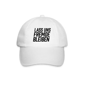 Lass uns Fremde bleiben - Baseballkappe - Weiß/Weiß - Vorne