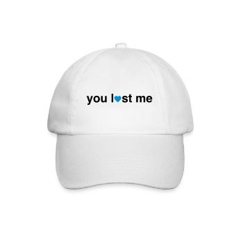 You Lost Me - Baseball Cap - white/white - Front