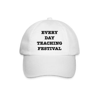 EveryDayTeachingFest - Baseball Cap - white/white - Front