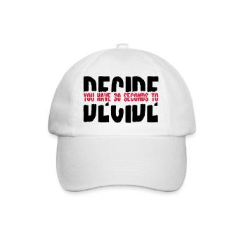 2541614 15682855 decide - Baseball Cap - white/white - Front