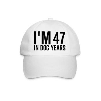I'm 47 in Dog Years - Baseball Cap - white/white - Front