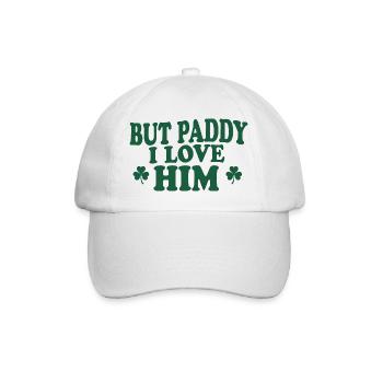 Irischer Charme, aber Paddy, ich liebe ihn. - Baseballkappe - Weiß/Weiß - Vorne