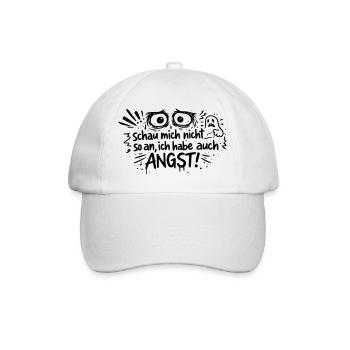 Schau mich nicht so an, ich habe auch Angst! - Baseballkappe - Weiß/Weiß - Vorne