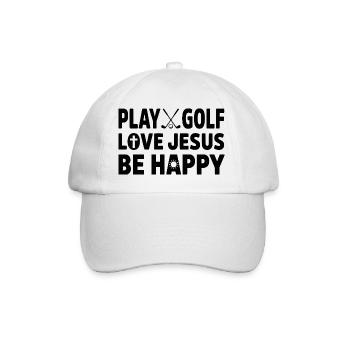 Play Golf Love Jesus Be Happy Christian Golfer - Baseball Cap - white/white - Front