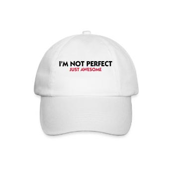 I am not perfect. Just awesome! - Baseball Cap - white/white - Front