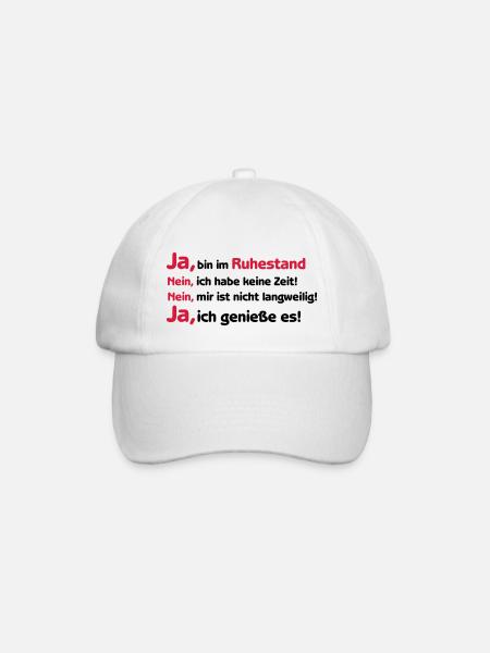 Shirt "Ja ich bin im Ruhestand", Rente, Pension - Baseballkappe - Weiß/Weiß