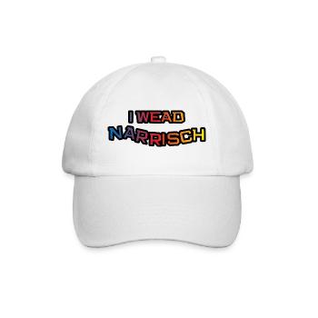 i wead narrisch - ich werde wahnsinnig, Fasching - Baseballkappe - Weiß/Weiß - Vorne