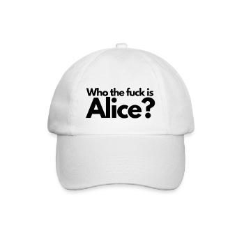 Who the fuck is Alice? - Baseballkappe - Weiß/Weiß - Vorne