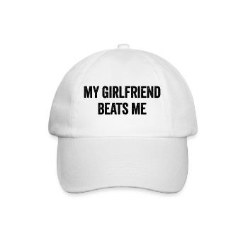 My girlfriend bangs me Funny sarcastic M - Baseball Cap - white/white - Front