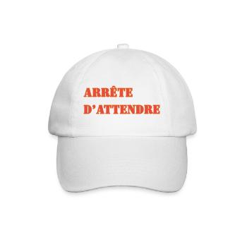 ARRÊTE D’ATTENDRE - Casquette classique - blanc/blanc - Devant