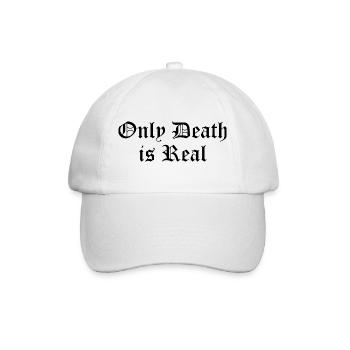 Nur der Tod ist real - Baseballkappe - Weiß/Weiß - Vorne