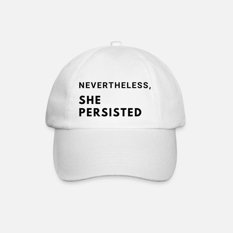 Nevertheless, she persisted - Baseball Cap - white/white