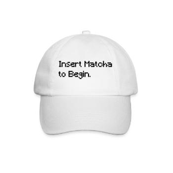 Insert Matcha to Begin - Funny Retro Gaming Tee - Baseball Cap - white/white - Front