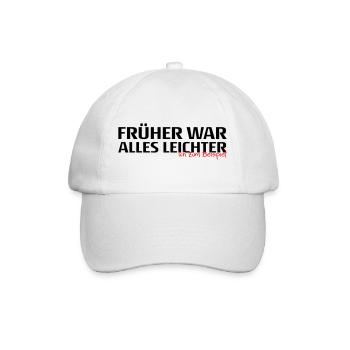 Frueher War Alles Leichter Spruch - Baseballkappe - Weiß/Weiß - Vorne