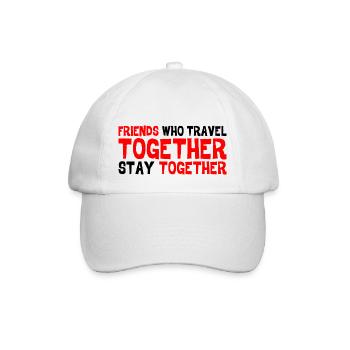 Friends Who Travel Together Stay Together 3 - Baseballkappe - Weiß/Weiß - Vorne