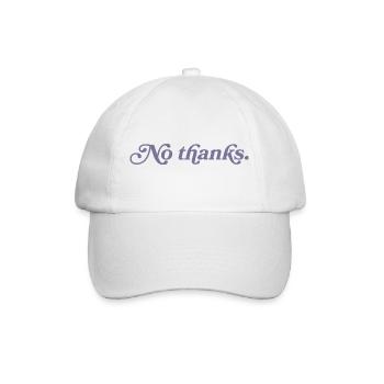 No thank you. - Baseball Cap - white/white - Front
