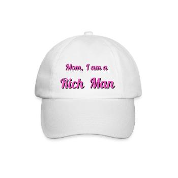 Mom, I Am a Rich Man – Feministisches Statement - Baseballkappe - Weiß/Weiß - Vorne