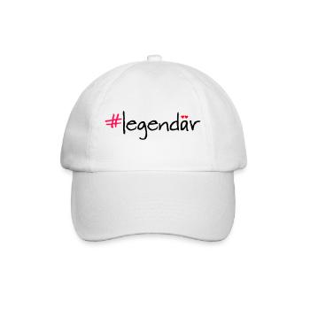 Legendary Hashtag Saying Shirt - Baseball Cap - white/white - Front